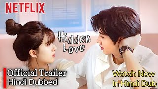 Hidden Love Trailer Hindi Dubbed  C Drama Hindi Dubbed [upl. by Dag]