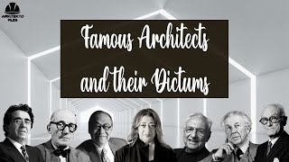 FAMOUS ARCHITECTS AND THEIR DICTUMS  FAMOUS WORKS  ARCHITECTURAL STYLE [upl. by Hussey]