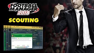 Football Manager 2018  New Scouting System  FM18 [upl. by Danby]