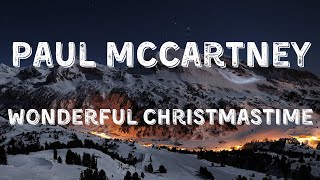 Paul McCartney  Wonderful ChristmastimeLyric Video [upl. by Burt443]