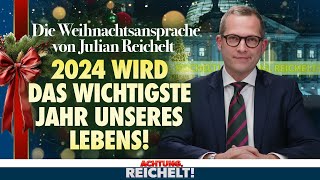 Weihnachtsansprache 2023 von Julian Reichelt  Achtung Reichelt vom 23 Dezember 2023 [upl. by Shanan635]