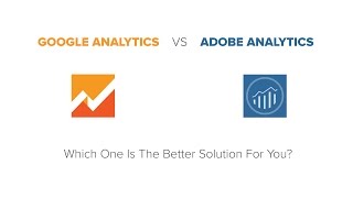 Google Analytics vs Adobe Analytics Omniture SiteCatalyst [upl. by Pylle]