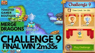 Merge Dragons Challenge 9 • 2m35s Final 3rd Win ☆☆☆ [upl. by Mellar972]