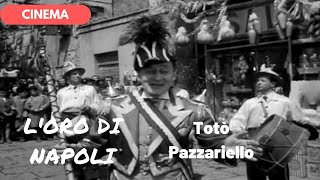 🎥 LORO DI NAPOLI  Totò Pazzariello [upl. by Milone]