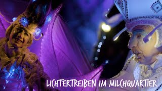 Lichtertreiben im Milchquartier [upl. by Brenton]