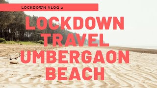 Umbergaon Beach  Cleanest beach  Lockdown Travel  Gujarat [upl. by Oiramd]