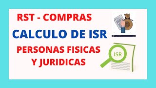 ☑️ Como Calcular ISR PERSONAS FISICAS y JURIDICAS RST basado en COMPRAS ☑️ [upl. by Queston]