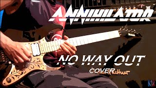 ANNIHILATOR  No Way Out  Full Guitar Cover [upl. by Coad]