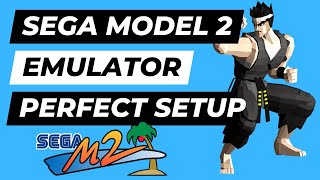 Sega Model 2 Emulator  The Prefect Build  Pre Configured Setup Guide Tutorial [upl. by Nerehs]