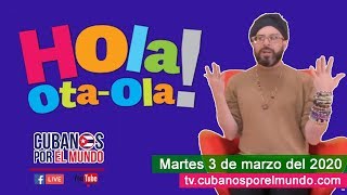 Alex Otaola en Hola OtaOla en vivo por YouTube Live martes 3 de marzo del 2020 [upl. by Anneliese]