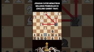 JEBAKAN CATUR HITAM ENGLUND TRAP shorts chess catur [upl. by Aymer]