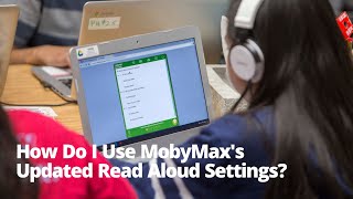 How Do I Use MobyMaxs Updated Read Aloud Settings [upl. by Arsuy]