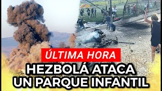 🚨ÚLTIMA HORA Devastador Ataque Aéreo de Hezbolá resultó en pérdida de Niños Drusos [upl. by Anertal]