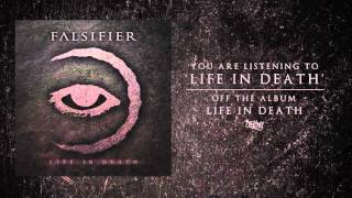 Falsifier  Life In Death Audio [upl. by Nwahsyar939]