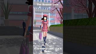 The Rented Love Story💕  Sakura School Simulator sakuraschoolsimulator dramasakuraschoolsimukator [upl. by Cudlip]