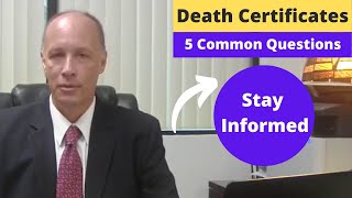 Death Certificates  5 Common Questions [upl. by Nytram]