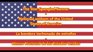 Himno Nacional de los Estados Unidos  National Anthem of USA ENES Letra [upl. by Danieu231]