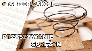 Jak przyszyć sprężyny tapicerskie porady DIY [upl. by Atteugram]