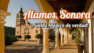 Alamos Sonora Pueblo Mágico [upl. by Dian]