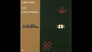 Morton Feldman  Joan La Barbara  Three Voices Slow Waltz [upl. by Otrevire334]