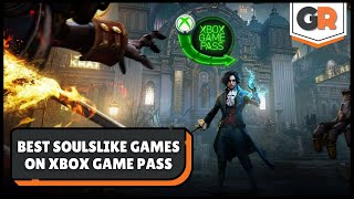 The Best Soulslike Games On Xbox Game Pass [upl. by Aneri]