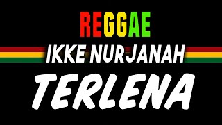 Reggae ska Terlena  Ikke Nurjanah  SEMBARANIA [upl. by Annot]