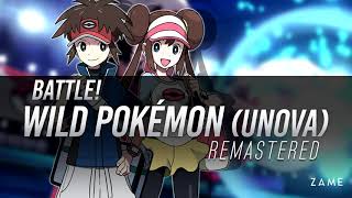 Battle Wild Pokémon Unova Remaster ► Pokémon Black 2 amp White 2 Music [upl. by Lynett]