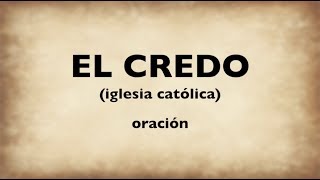 Oración  El Credo  audio con letra [upl. by Leler]