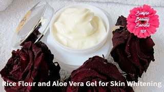 Rice Flour and Aloe Vera Gel Face Pack for Skin Whitening 100 by SimpleBeautySecrets101 [upl. by Myca]