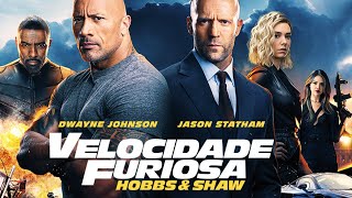 Velocidade Furiosa Hobbs amp Shaw  Trailer Oficial Legendado [upl. by Romonda700]