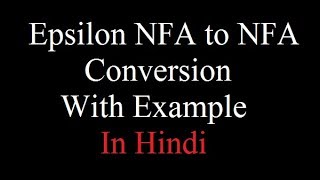 Example of Epsilon NFA to NFA conversion in Hindi  TOC  Automata  By Harendra Sharma [upl. by Nuahsel]