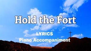 Hold the Fort  Lyrics  Piano  Accompaniment  Hymns [upl. by Willet440]