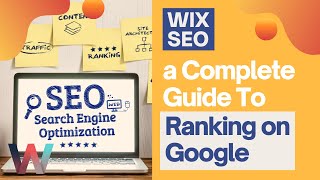 WIX SEO A Complete Guide To Ranking on Google [upl. by Anirrak]