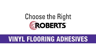 ROBERTS Vinyl Flooring Adhesives [upl. by Hevak]