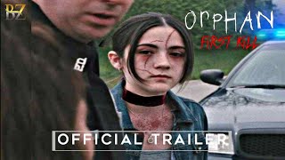 Orphan  First Kill 2022 Official First Look OFFICIAL TRAILER HD  Orphan 2 Trailer [upl. by Duthie887]