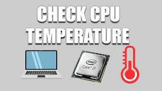 How to CheckMonitor your CPU Temperature [upl. by Merrilee]