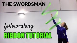 HOW TO DO THE SWORDSMANFOLLOWALONG RIBBON HANDLINGDANCING TUTORIAL FOR RHYTHMIC GYMNASTS [upl. by Aivartal]