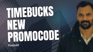 Timebucks New Promo Code Pixelpoint [upl. by Akehsat]