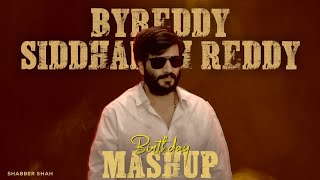 Byreddy Siddharth Reddy  Birthday Special Mashup  2024 [upl. by Noffihc]