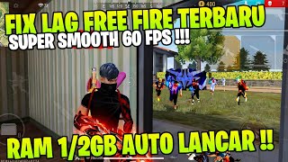 FIX LAG FREE FIRE 11014 UPDATE  CONFIG ANTI PATAH PATAH RAM 2GB FF  CONFIG FIX LAG FF 60 FPS🔥 [upl. by Harty]