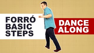 FORRÓ BASIC STEPS for BEGINNERS  Learn practice amp DANCE ALONG [upl. by Danielson]