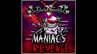 MANIAC’S REVENGE dusttrust phase 2 1 hour [upl. by Stead39]