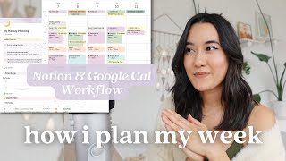 🌈 How I Plan My Week  Notion amp Google Calendar Workflow [upl. by Aistek]