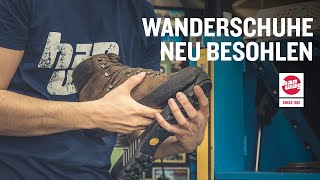 Wanderschuhe neu besohlen So macht es der Profi [upl. by Nyladnarb133]