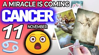 Cancer ♋❎A MIRACLE IS COMING❎ horoscope for today NOVEMBER 11 2024 ♋ cancer tarot NOVEMBER 11 2024 [upl. by Ykcor]