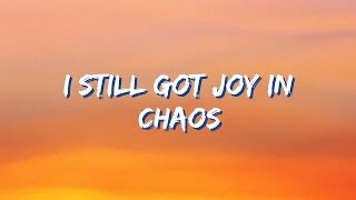 Joy in chaos lyrics [upl. by Celestine]