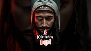 3 KELEMAHAN DAJJAL kisahnabi fyp feedshorts willstory13 shortsvideo [upl. by Spevek178]