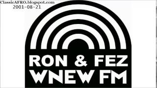 Ron amp Fez WNEW 20010821 [upl. by Rodie297]