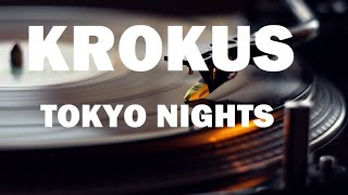 Krokus  Tokyo Night  Lyrics [upl. by Latreece]