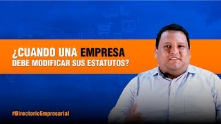 ¿Cómo modificar los estatutos de tu empresa [upl. by Milicent]